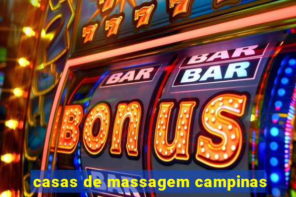 casas de massagem campinas